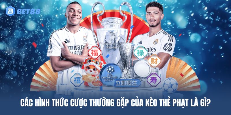 Các loại hình cược phổ biến của kèo penalty card