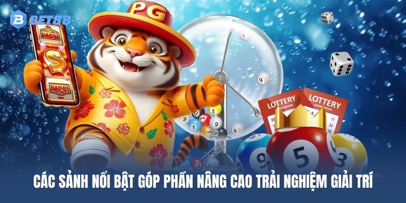 Các sảnh xổ số BET88 hội viên có thể truy cập