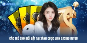 Top 4 tựa game tại sảnh Bbin được nhiều thành viên tham gia